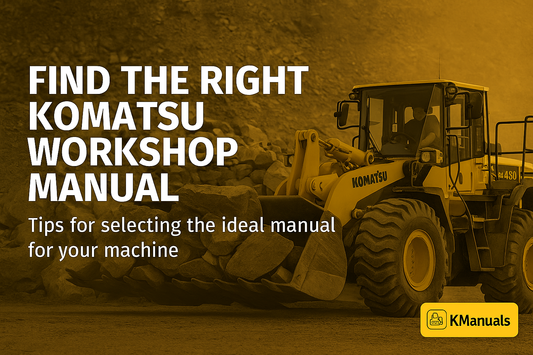 find the right komatsu workshop manual